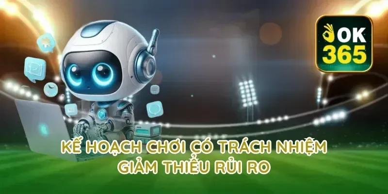 Kế hoạch chơi có trách nhiệm giảm thiểu rủi ro
