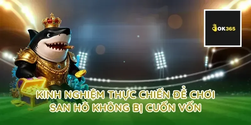 Kinh nghiệm thực chiến để chơi san hô không bị cuốn vốn