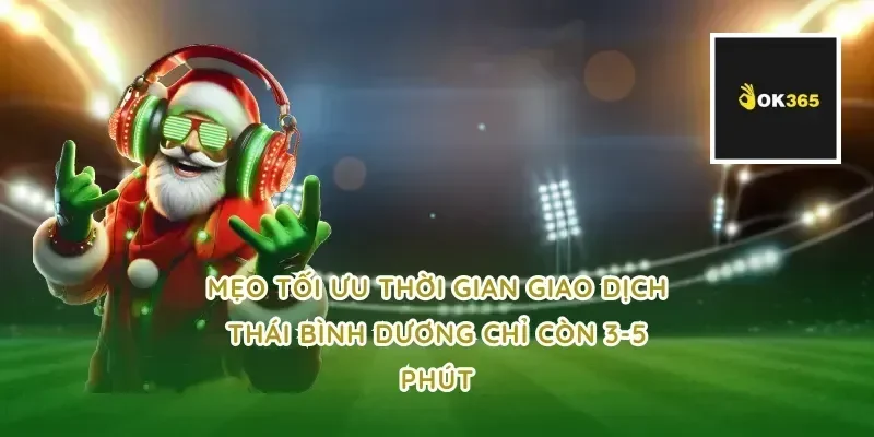 Mẹo tối ưu thời gian giao dịch thái bình dương chỉ còn 3-5 phút