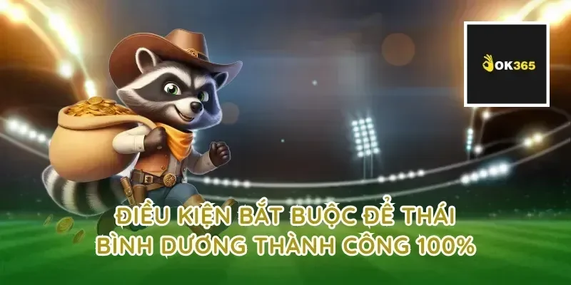 Điều kiện bắt buộc để thái bình dương thành công 100%